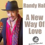 ***R&#038;B  ***  Randy Hall &#8211; A New Way Of Love (Going for Airplay Now)
