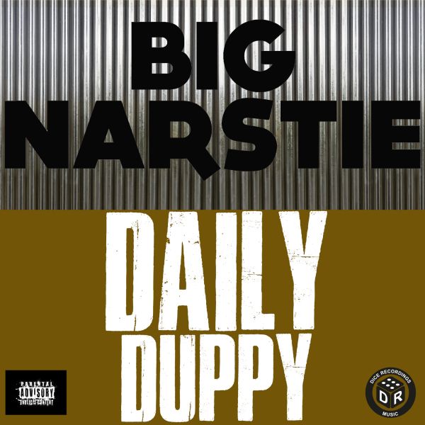 Big Narstie &#8211; Daily Duppy