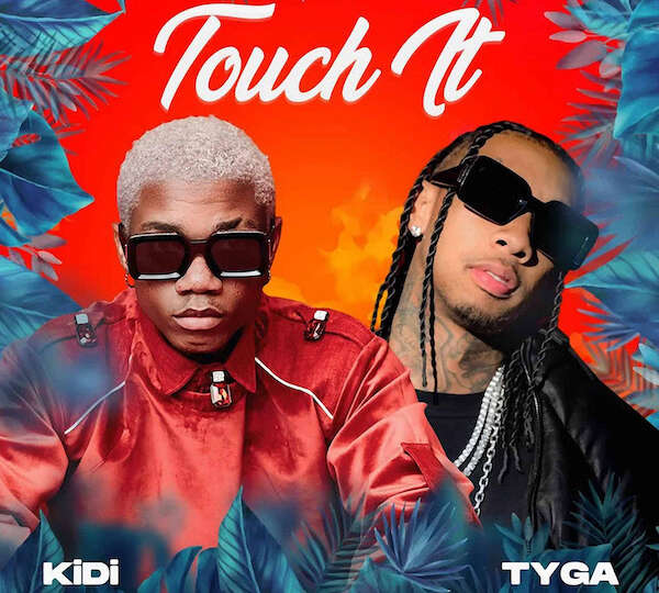 Artist Promo &#8211;  KiDi &#038; Tyga &#8220;Touch It&#8221; (Remix)