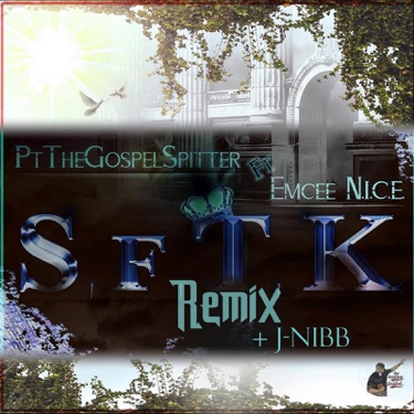 Artist Promo &#8211; PT The GospelSpitter &#8220;SfTK Remix&#8221; feat. Emcee N.I.C.E. and J-NiBB