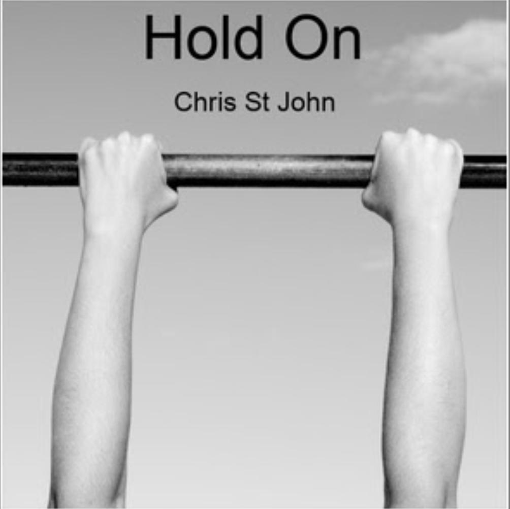 Artist Promo &#8211; Chris St John &#8220;Hold On&#8221;