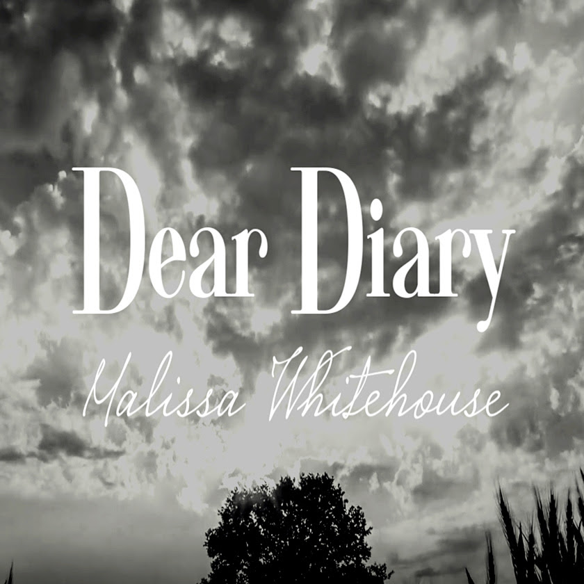 Artist Promo &#8211; Malissa Whitehouse &#8220;Dear Diary&#8221;